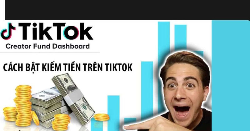 cách kiếm tiền trên tiktok