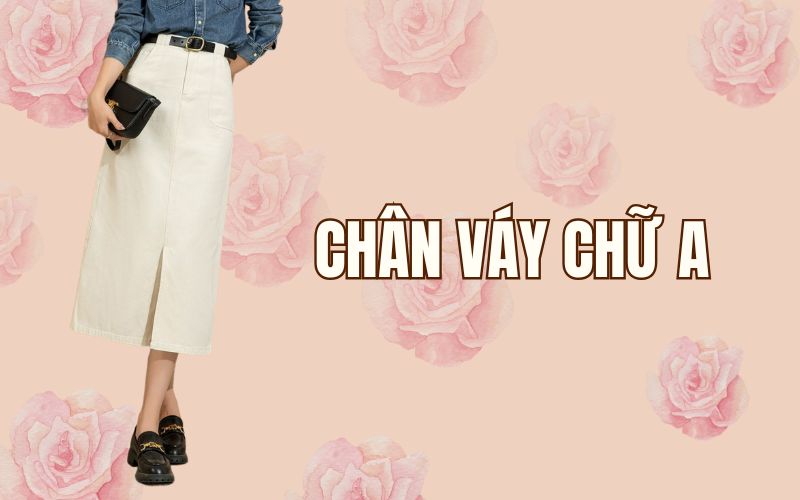 Chân váy chữ A