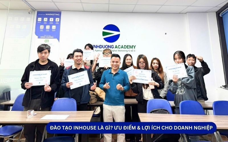 Đào Tạo Inhouse Là Gì? Ưu Điểm & Lợi Ích Cho Doanh Nghiệp