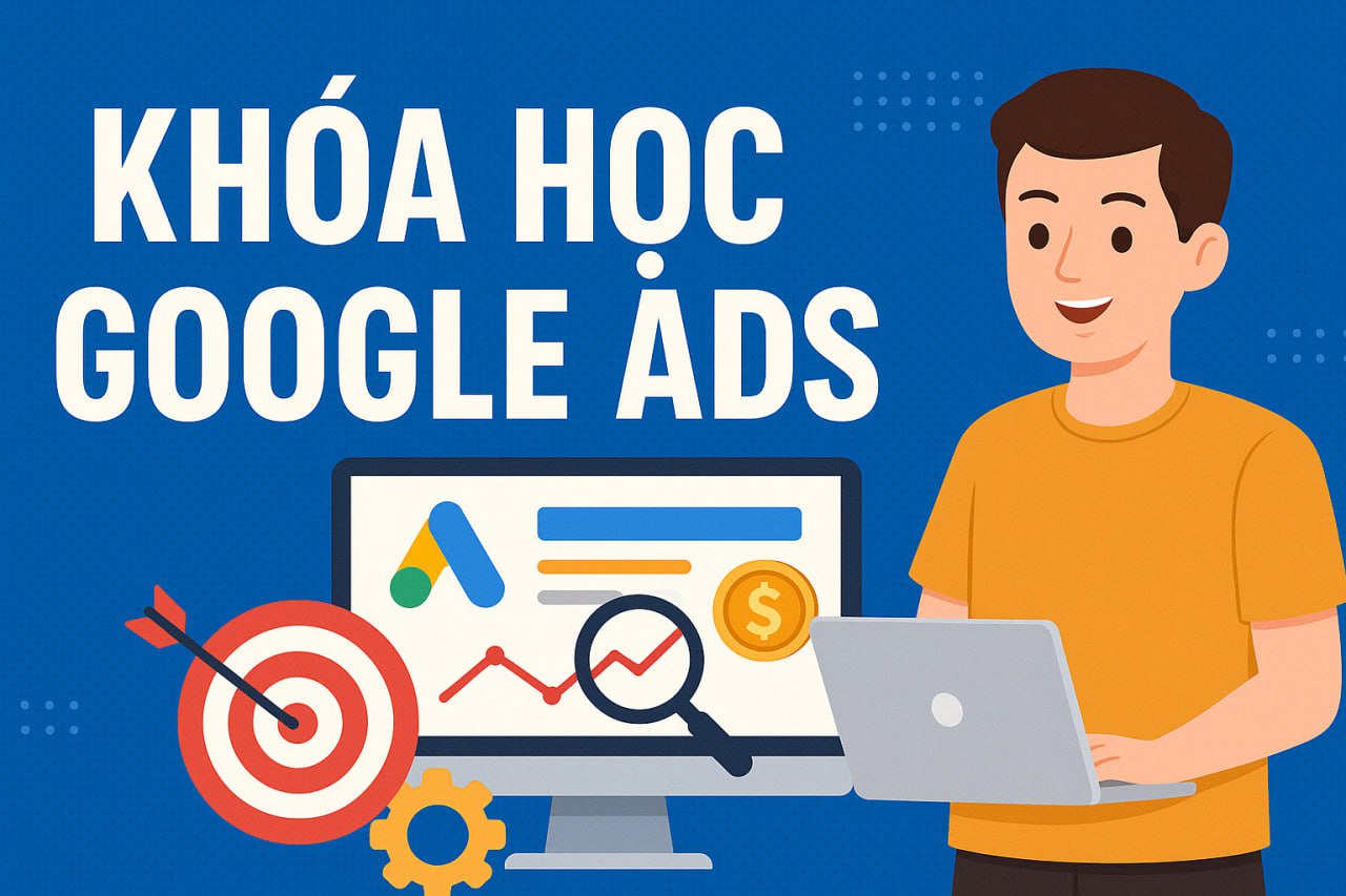 Khóa học Google Ads